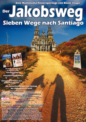 Plakat zu Der Jakobsweg - Sieben Wege nach Santiago von Beate Steger